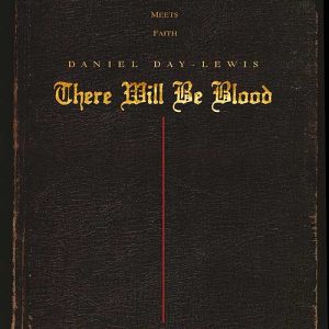 THERE WILL BE BLOOD ADV