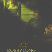 a love song for bobby long