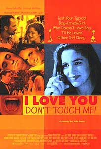 i love you don't touch me